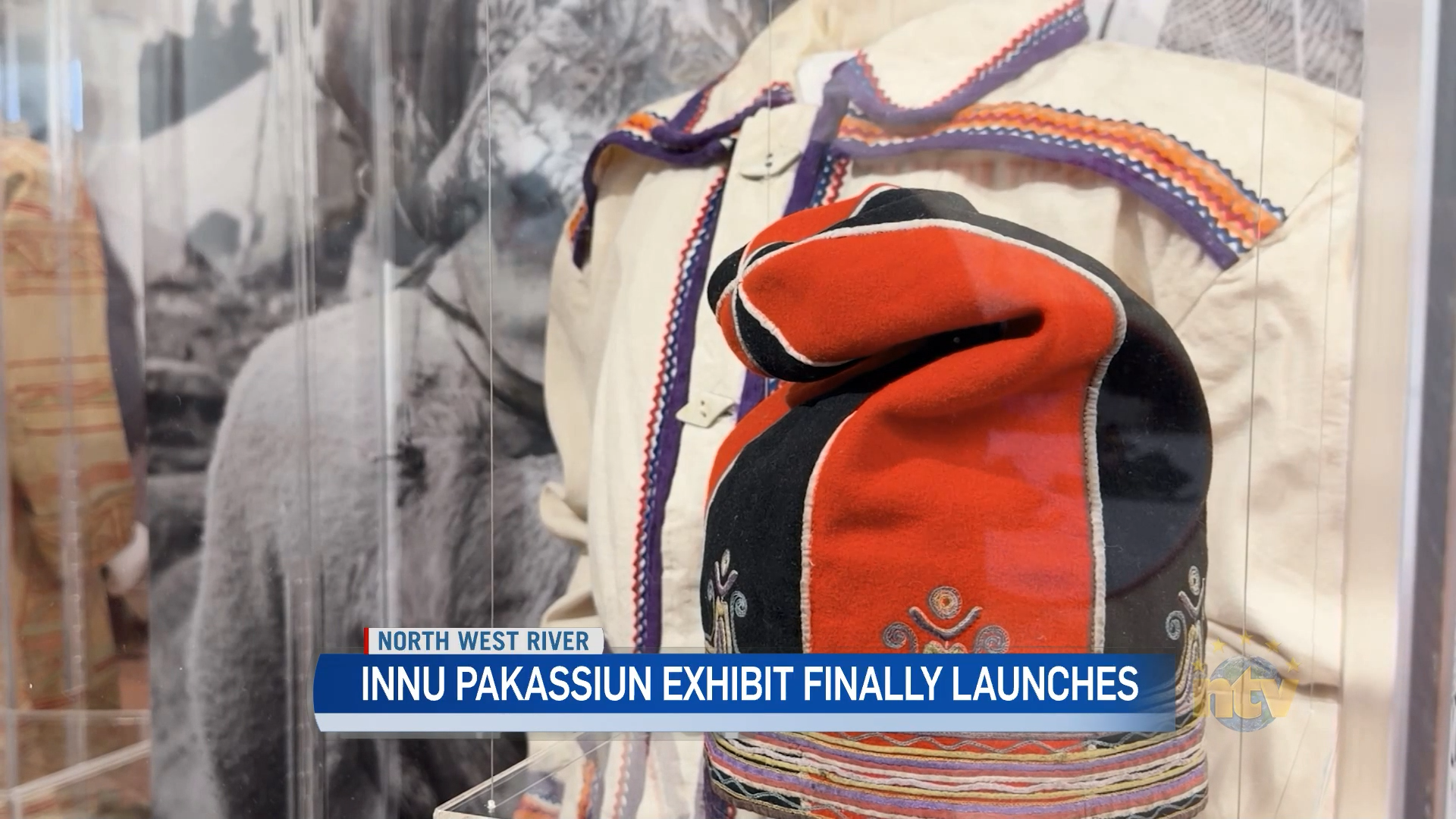 Innu Nation launches Innu Pakassiun exhibit in North West River after months of dispute with province